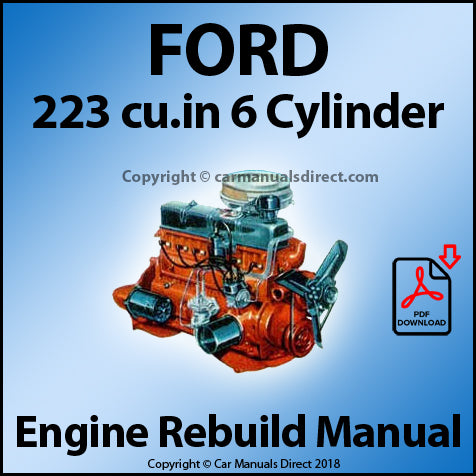 FORD 223 CID In Line 6 Cylinder Engine Rebuild and Service Manual | carmanualsdirect