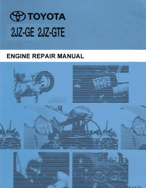 Toyota 2JZ-GE & 2JZ-GTE Engine Rebuild Manual – Car Manuals