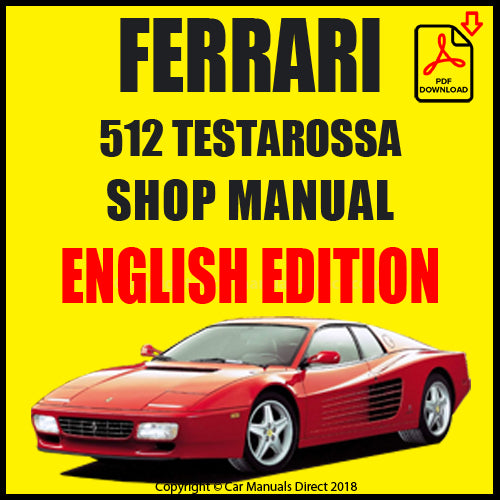 Ferrari Testarossa U.S. Version 取扱説明書 FERRARI 512 TR 1992-1994 Workshop Manual | PDF Download – Car