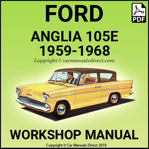 FORD 1959 -1968 Anglia 105E Factory Workshop Manual | PDF Download | carmanualsdirect