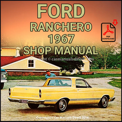 FORD Ranchero, Ranchero 500 and Ranchero XL 1967 Shop Manual | carmanualsdirect