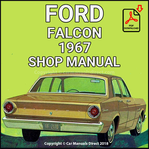 FORD Falcon and Futura 1967 Shop Manual | carmanualsdirect