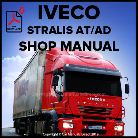 Iveco Stralis AT/AD Factory Workshop Manual | PDF Download | carmanualsdirect