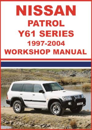 NISSAN Patrol Y61 Series 1997-2004 Factory Workshop Manual | PDF Download | carmanualsdirect