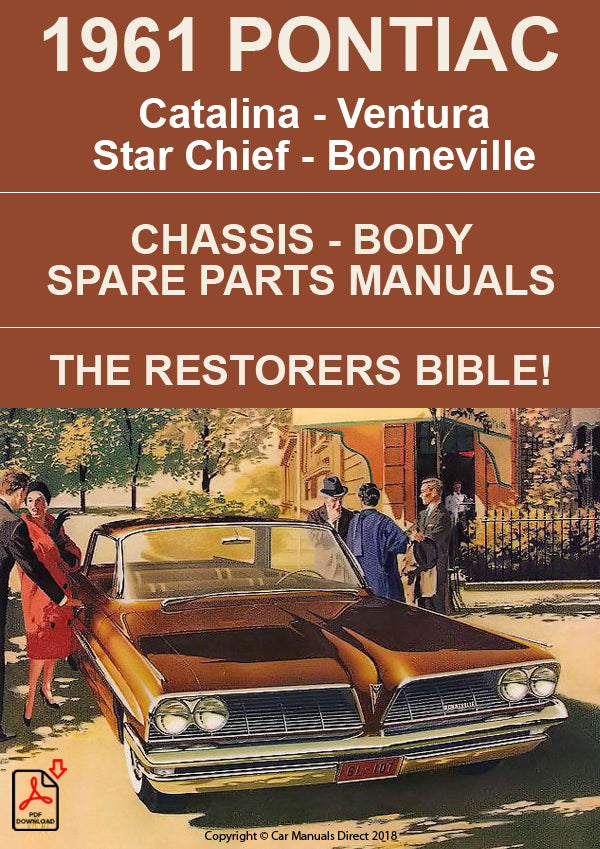 PONTIAC 1961 Catalina, Ventura, Star Chief and Bonneville, The Complete Restoration Guide. Workshop Manual, Body Manual and Spare Parts Manual | carmanualsdirect