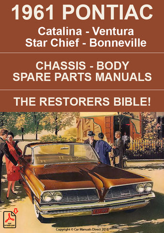 PONTIAC 1961 Catalina, Ventura, Star Chief and Bonneville, The Complete Restoration Guide. Workshop Manual, Body Manual and Spare Parts Manual | carmanualsdirect
