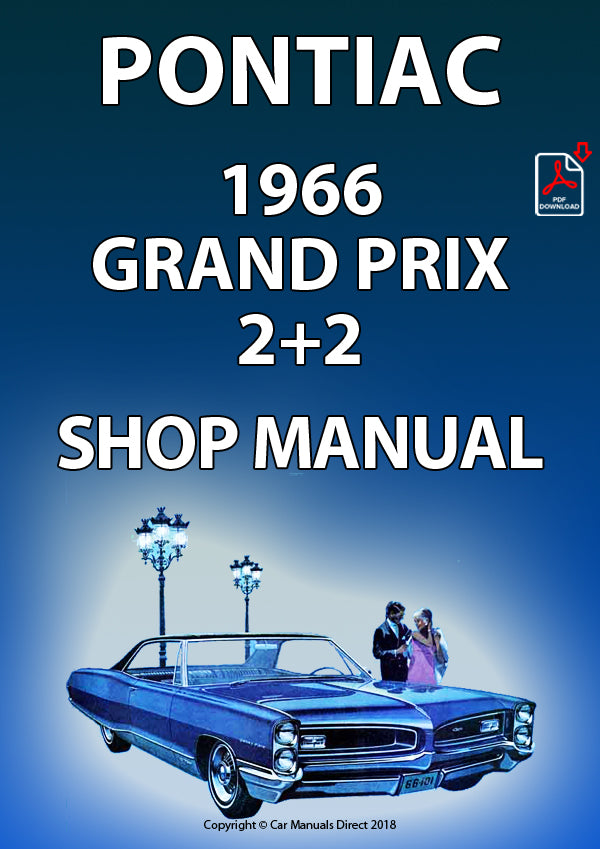 PONTIAC 1966 2+2 and Grand Prix Factory Workshop Manual | PDF Download | carmanualsdirect