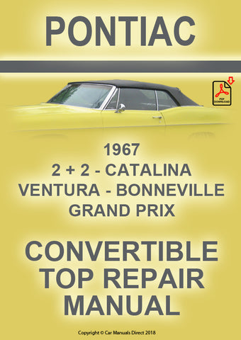 PONTIAC 1967 Bonneville - Catalina - 2+2 - Grand Prix - Factory Convertible Roof Repair Manual | PDF Download | carmanualsdirect