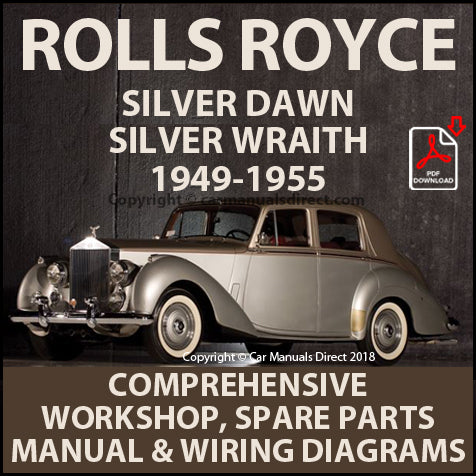 ROLLS ROYCE Silver Dawn - Silver Wraith & Phantom IV 1949-1955 Factory Workshop & Spare Parts Manual | PDF Download| carmanualsdirect
