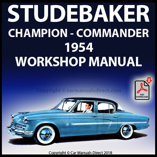 STUDEBAKER Champion and Commander 1954 Factory Workshop Manual | PDF Download | carmanualsdirect