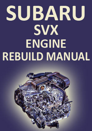 Subaru SVX 3.3 Litre Factory Engine Rebuild Manual | PDF Download | carmanualsdirect