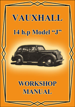 VAUXHALL 14 h.p. Model 'J' 1938-1948 Factory Workshop Manual | PDF Download | carmanualsdirect