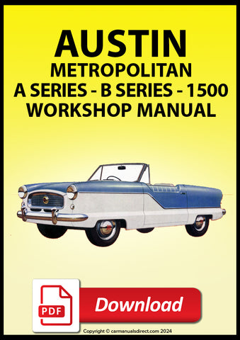 Austin Metropolitan | A Series| B Series |1500 Series | Workshop Service Manual | PDF Download | carmanualsdirect