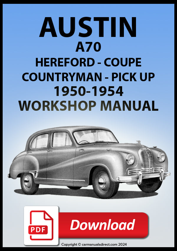 Austin A70 Hereford Saloon | A70 Coupe | A70 Countryman | A70 Pick-up | 1950-1954 | | PDF Download | Workshop Manual | carmanualsdirect