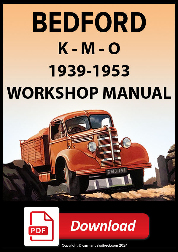 BEDFORD K - M - O Series 1939-1953 Workshop Manual | PDF Download | carmanualsdirect