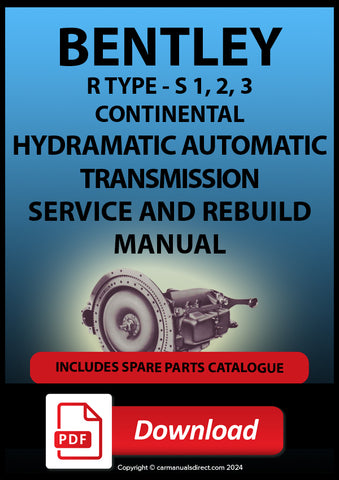 BENTLEY R Type, S1, S2, S3 Automatic Overhaul Manual | PDF Download | carmanualsdirect