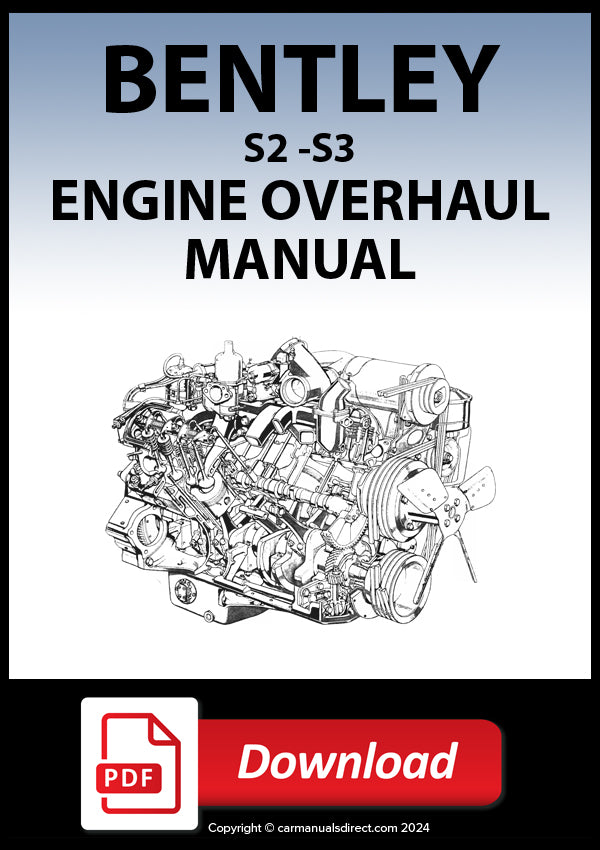 BENTLEY S2 and S3 V8 Engine Overhaul Manual | PDF Download | carmanualsdirect