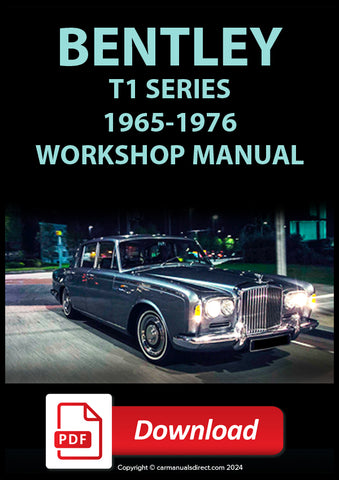 Bentley T1 Saloon | Bentley T1 Saloon Long Wheel Base | Bentley T1 Corniche Coupe | Bentley T1 Corniche Convertible Comprehensive Factory Workshop Manual | carmanualsdirect