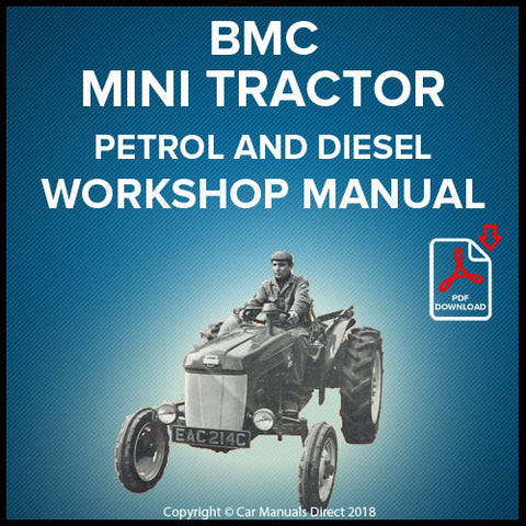 BMC Mini Tractor Factory Workshop Manual | PDF Download | carmanualsdirect