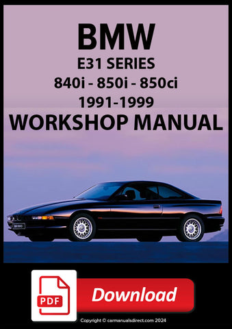 BMW E31 1991-1999 840Ci - 850i - 850Ci  Comprehensive Workshop Manual | PDF Download | carmanualsdirect