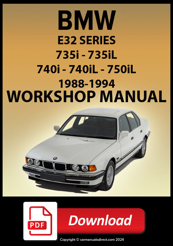 BMW E32 1988-1994 735i - 735iL - 740i - 740iL - 750iL Comprehensive Workshop Manual | PDF Download | carmanualsdirect