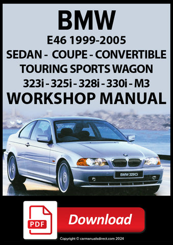 BMW E46 - 323i - 325i - 325xi - 328i - 330i - 330xi - M3 1999-2005 Comprehensive Workshop Manual | PDF Download | carmanualsdirect