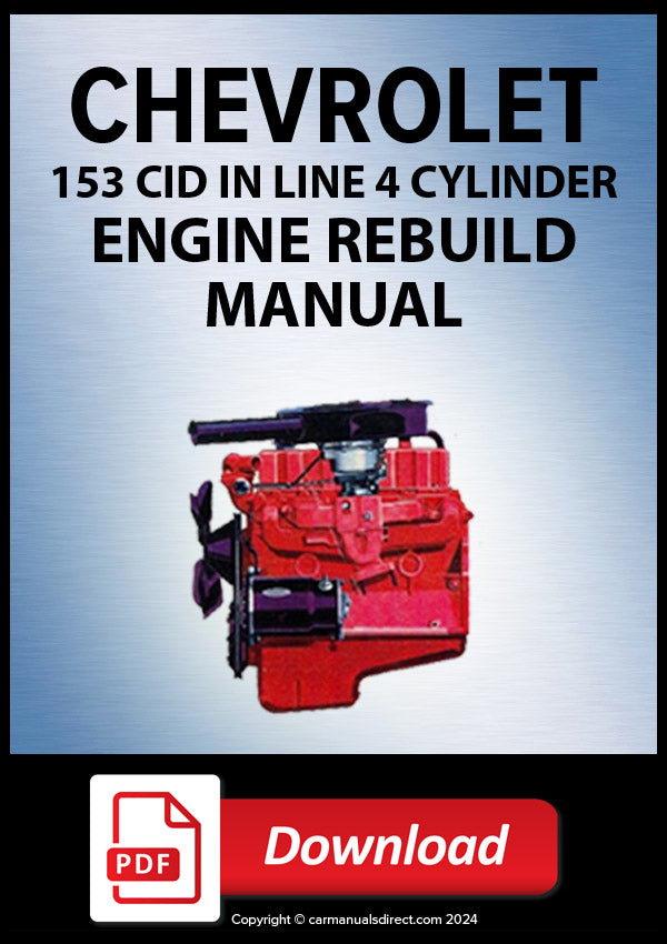 CHEVY | CHEVROLET 153 cu. in. 4 Cylinder Complete Engine Rebuild Manual | PDF Download | carmanualsdirect