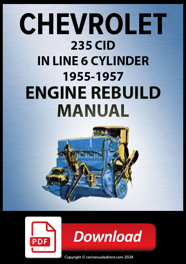 CHEVY | CHEVROLET 235 cu. in. 6 Cylinder Engine Rebuild Manual | PDF Download | carmanualsdirect