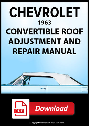 CHEVY | CHEVROLET 1963 Convertible Roof Adjustment and Repair Manual | PDF Download | carmanualsdirect