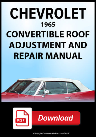 CHEVY | CHEVROLET 1965 Convertible Roof Adjustment and Repair Manual | PDF Download | carmanualsdirect