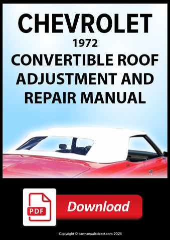 Chevy | Chevrolet 1972 Convertible Top Adjustment and Repair Manual | PDF Download | carmanualsdirect