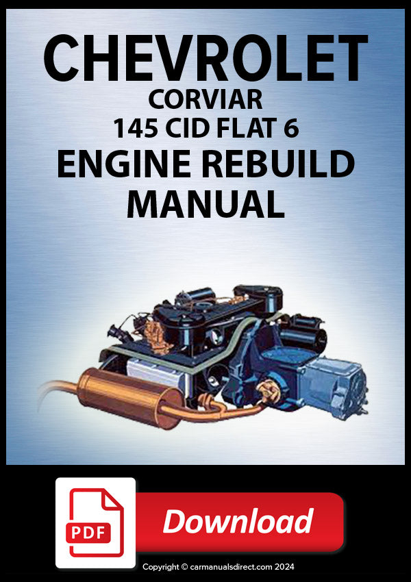 CHEVY | CHEVROLET Corvair 145 cu. in. 6 Cylinder Engine Rebuild Manual | PDF Download | carmanualsdirect