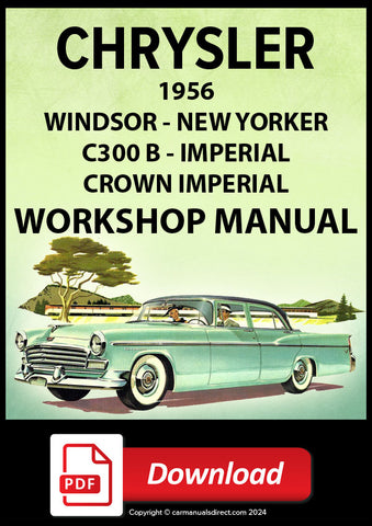 CHRYSLER 1956 Windsor, New Yorker, C300B, Imperial, Crown Imperial Workshop Manual | PDF Download | carmanualsdirect