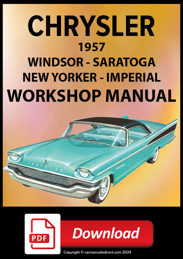 CHRYSLER 1957 Windsor, Saratoga, New Yorker, Imperial workshop Manual | PDF Download | carmanualsdirect