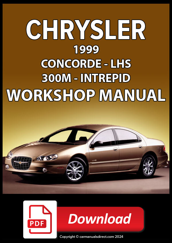 Chrysler LHS, Concorde, 300M and Canadian Intrepid 1999 Workshop Manual | PDF Download | carmanualsdirect