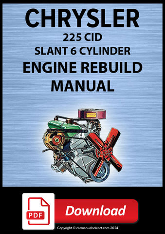 Chrysler 225 cu. in. Slant In-Line 6 Cylinder Engine Rebuild and Overhaul Workshop Manual | PDF Download | carmanualsdirect