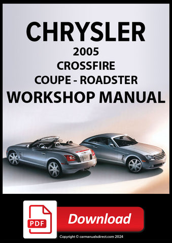 CHRYSLER Crossfire Coupe - Limited Coupe - Crossfire Roadster - Crossfire Limited Roadster - Crossfire SRT-6 Coupe -  Crossfire SRT-6 Roadster 2005 Workshop Manual | PDF Download | carmanualsdirect