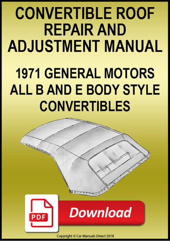 Convertible Roof Adjustment and Repair Manual for General Motors B and E bodied Convertible Models | PDF Download | carmanualsdirect