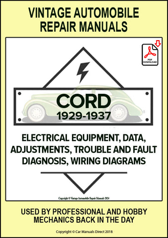 CORD 1929-1937 L29 FRONT WHEEL DRIVE MODEL - 810 MODEL - 812 MODEL - 812 SUPERCHARGED MODEL Automotive Electrical Manual | PDF Download | carmanualsdirect 