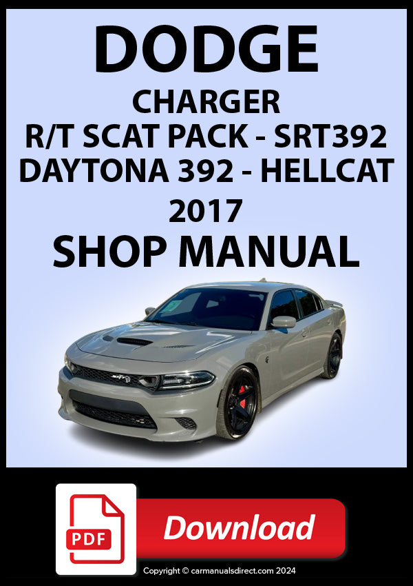 Dodge Charger R/T Scat Pack, Daytona, SRT, Hellcat 392, 2017 Shop Manual | PDF Download