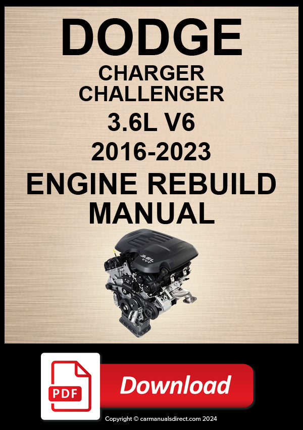 Dodge Charger, Challenger 3.6L V6 2016–2023 Engine Rebuild Manual | PDF Download