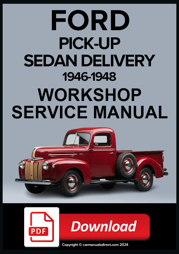 FORD Pick up and Sedan Delivery 1946-1948 Workshop Service Repair Manual PDF Download