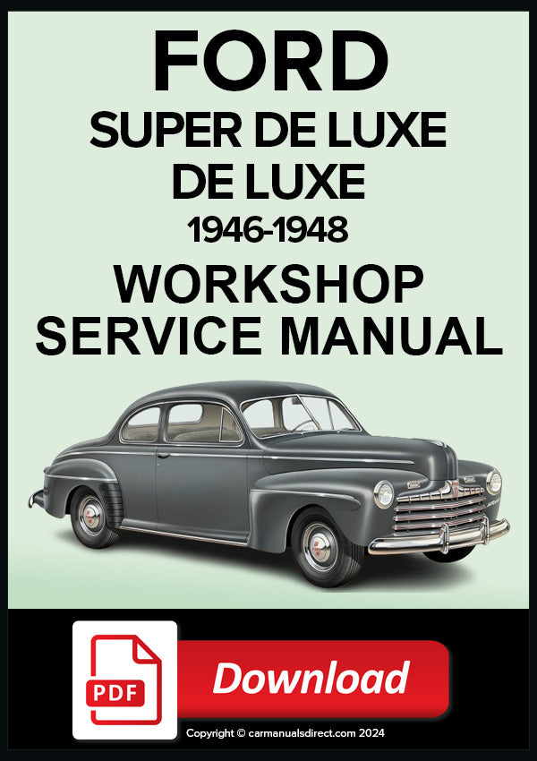 FORD De Luxe, Super De Luxe 1946-1948 Workshop Service Repair Manual PDF Download