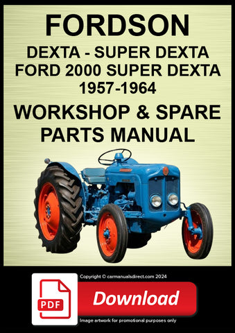 Fordson Dexta & Super Dexta 1957–1964 Shop Manual & Spare Parts catalog | PDF Download