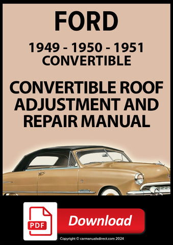 FORD 1949, 1950, 1951 Convertible Roof Adjustment, Repair and Replacement Manual | PDF Download