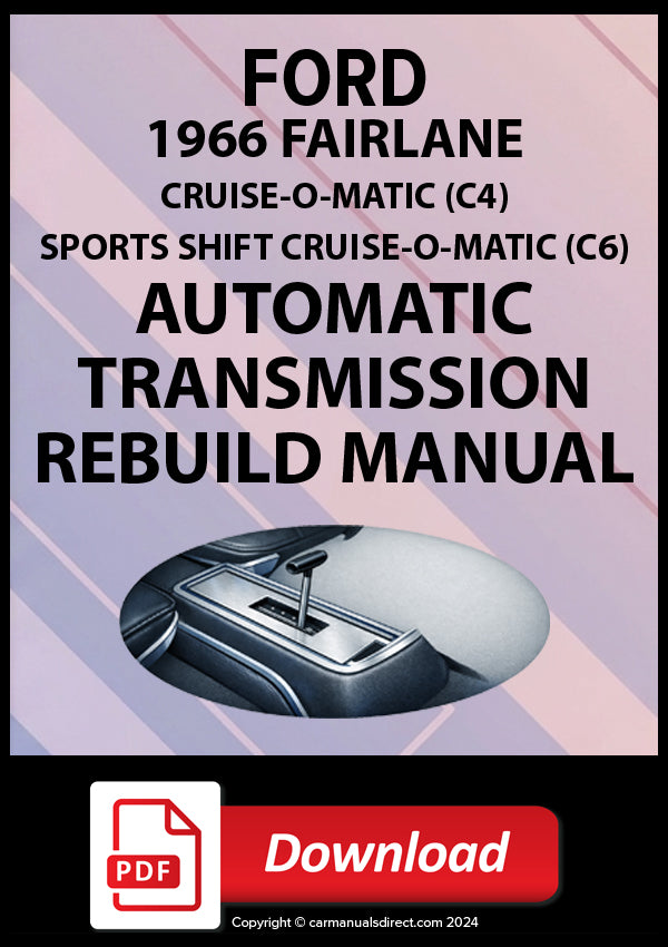 Ford 1966 Fairlane C4 and C6 Automatic Rebuild Manual PDF Download
