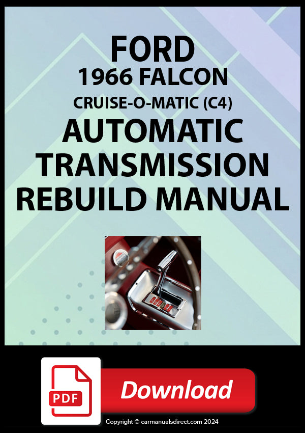 Ford 1966 C4 Automatic Rebuild Manual PDF Download