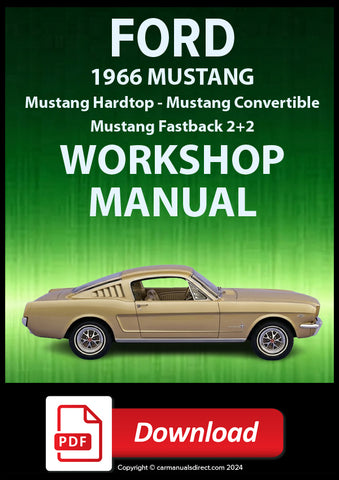 FORD Mustang Hardtop, Fastback 2+2 and Convertible 1966 Shop Manual | PDF Download