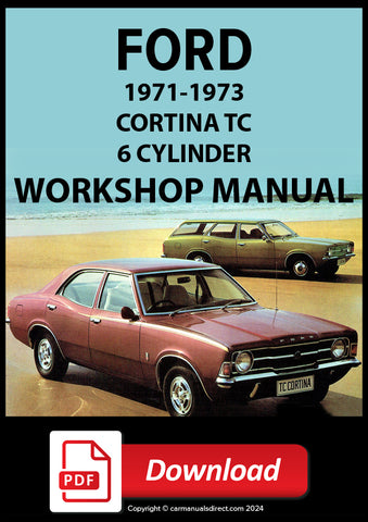 FORD Cortina TC 1971-1973 6 Cylinder Australian Workshop Manual | PDF Download | carmanualsdirect