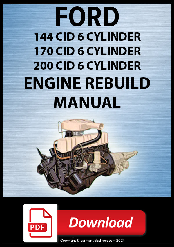 FORD 144, 170, 200 CID In Line 6 Cylinder Genuine Comprehensive Engine Rebuild Manual | PDF Download | carmanualsdirect